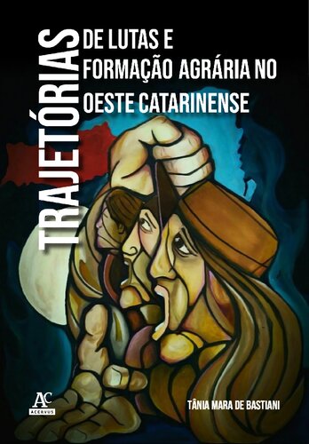 Trajetórias de lutas e formação agrária no Oeste Catarinense