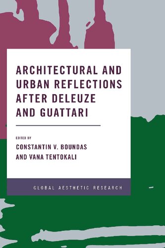 Architectural and Urban Reflections after Deleuze and Guattari