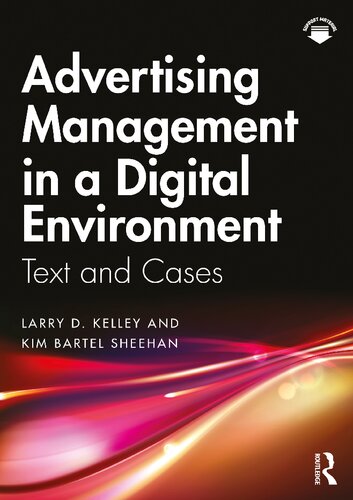 Advertising Management in a Digital Environment: Text and Cases