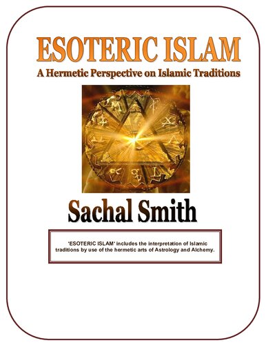 Esoteric Islam: A Hermetic Perspective on Islamic Traditions