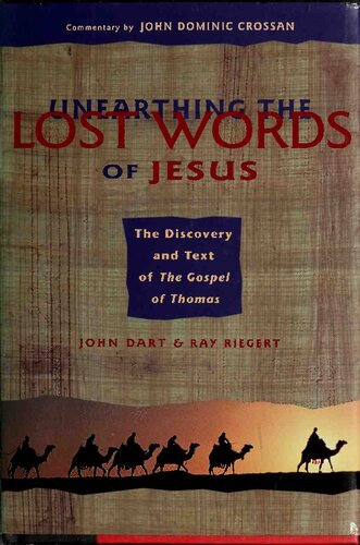 Unearthing the Lost Words of Jesus: The Discovery and Text of the Gospel of Thomas