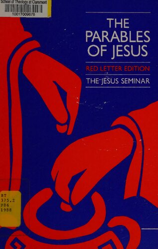 The Parables of Jesus: A Report of the Jesus Seminar