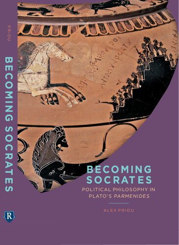Becoming Socrates: Political Philosophy in Plato's Parmenides