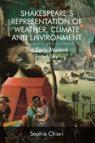 Shakespeare's Representation of Weather, Climate and Environment: The Early Modern Fated Sky