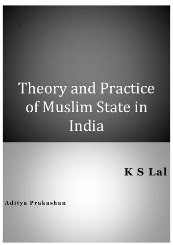 Theory and Practice of Muslim State in India