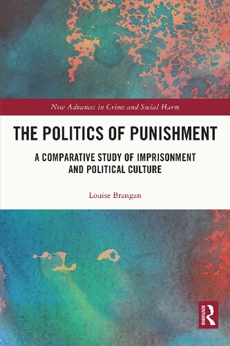 The Politics of Punishment: A Comparative Study of Imprisonment and Political Culture