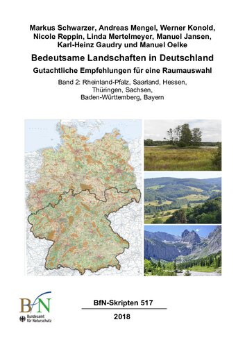 Bedeutsame Landschaften in Deutschland Band 2. Rheinland-Pfalz, Saarland, Hessen, Thüringen, Sachsen, Baden-Württemberg, Bayern
