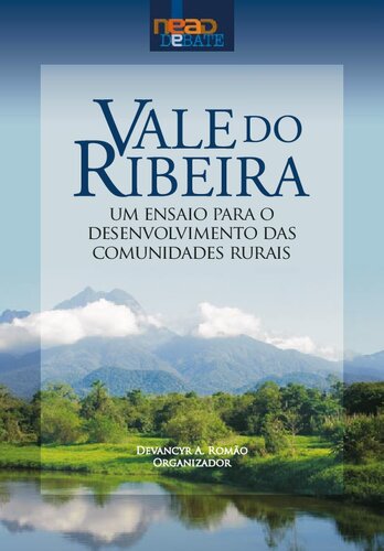 Vale do Ribeira: Um ensaio para o desenvolvimento das Comunidades Rurais