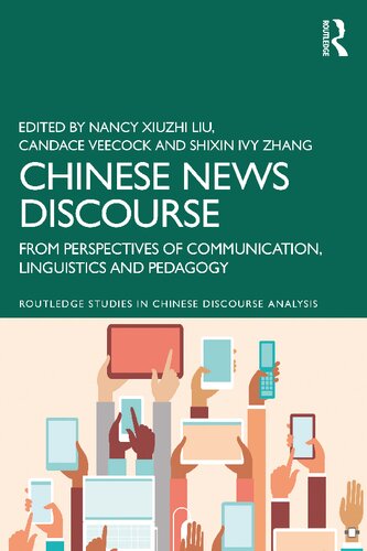 Chinese News Discourse: From Perspectives of Communication, Linguistics and Pedagogy