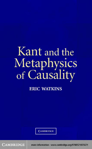 Kant and the Metaphysics of Causality