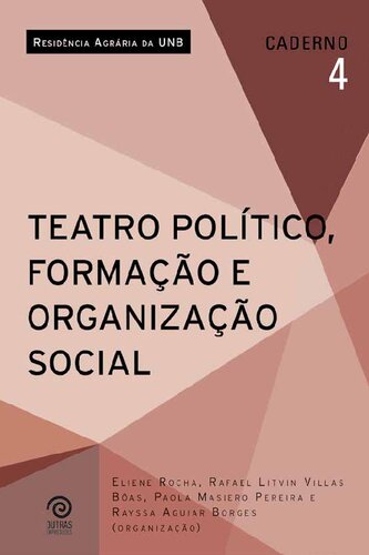 Teatro político, Formação e Organização Social
