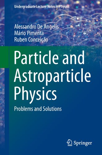 Particle and Astroparticle Physics - Problems and Solutions