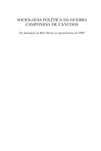 Sociologia política da guerra camponesa de Canudos - Da destruição do Belo Monte ao aparecimento do MST