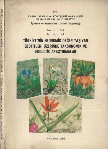Türkiye'nin ekonomik değer taşıyan Geofitleri üzerinde taksonomik ve ekolojik bir araştırma