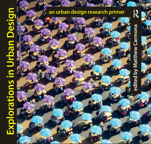Explorations in Urban Design: An Urban Design Research Primer