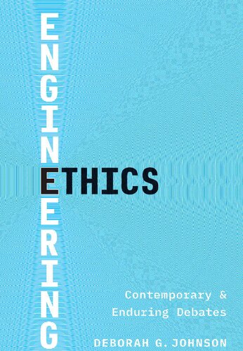 Engineering Ethics: Contemporary and Enduring Debates