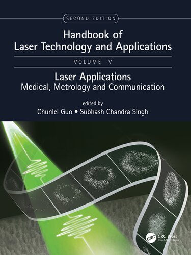 Handbook of Laser Technology and Applications, Volume 4: Laser Applications: Medical, Metrology and Communication