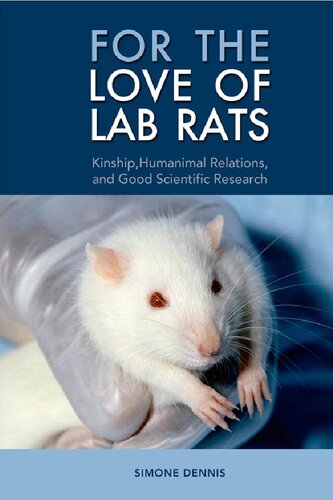 For the Love of Lab Rats: Kinship, Humanimal Relations, and Good Scientific Research