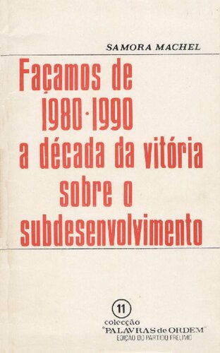 Façamos de 1980-1990 a década da vitória sobre o subdesenvolvimento