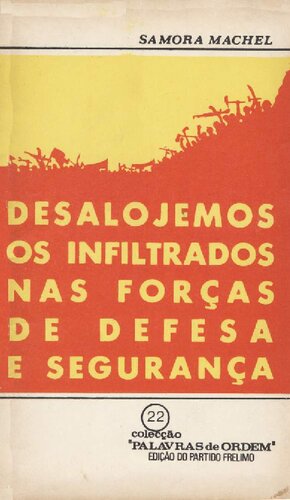 Desalojemos os infiltrados nas Forças de Defesa e Segurança