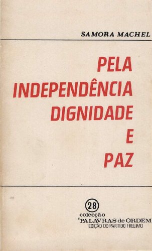 Pela independência, dignidade e paz