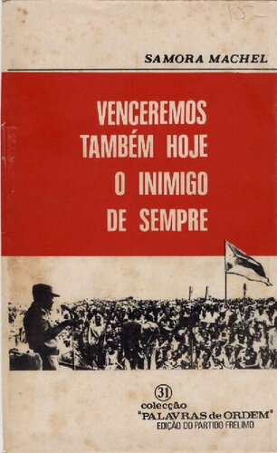 Venceremos também hoje o inimigo de sempre