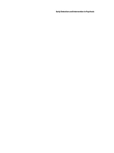 Early Detection and Intervention in Psychosis: State of the Art and Future Perspectives ()