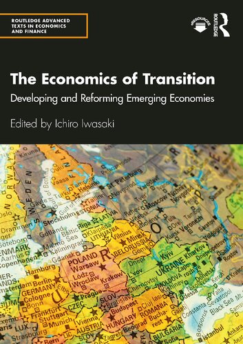 The Economics of Transition: Developing and Reforming Emerging Economies