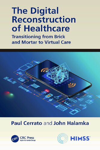 The Digital Reconstruction of Healthcare: Transitioning from Brick and Mortar to Virtual Care