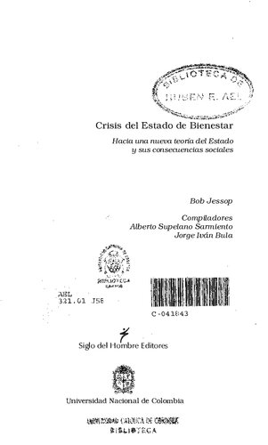 Crisis del Estado de bienestar. Hacia una nueva teoría del Estado y sus consecuencias sociales