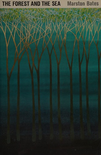 The Forest and the Sea: A Look at the Economy of Nature and the Ecology of Man