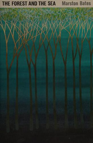 The Forest and the Sea_ A Look at the Economy of Nature and the Ecology of Man