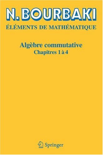 Algèbre commutative: Chapitres 1 à 4