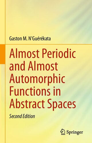 Almost Periodic and Almost Automorphic Functions in Abstract Spaces