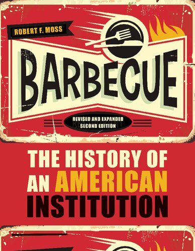 Barbecue : the history of an American institution