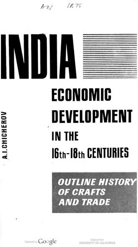 India Economic Development in the 16th-18th Centuries: Outline History of Crafts and Trade