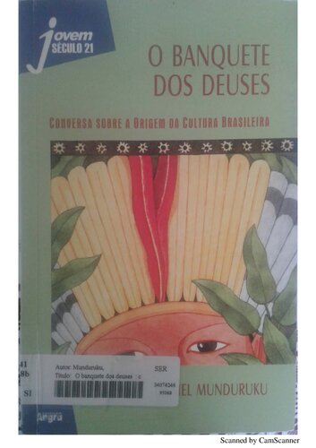 O banquete dos deuses: Conversa sobre a origem e a cultura brasileira