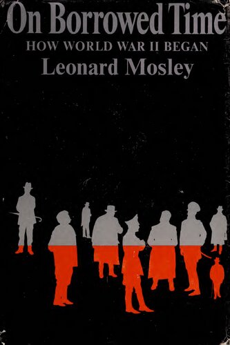 On borrowed time : how World War II began