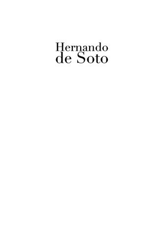 Hernando De Soto: A Savage Quest in the Americas