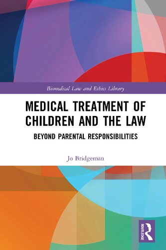 Medical Treatment of Children and the Law: Beyond Parental Responsibilities