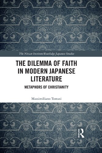 The Dilemma of Faith in Modern Japanese Literature: Metaphors of Christianity