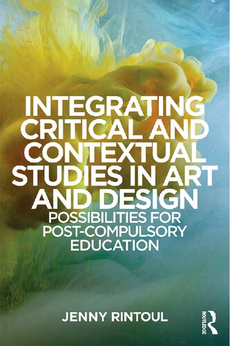 Integrating Critical and Contextual Studies in Art and Design: Possibilities for post-compulsory education