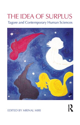 The Idea of Surplus: Tagore and contemporary human sciences