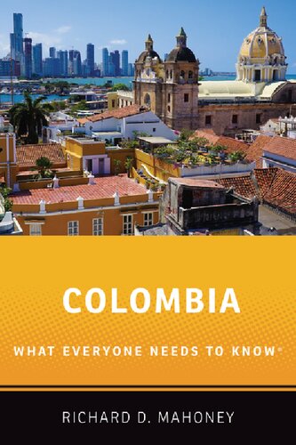 Colombia: What Everyone Needs to Know