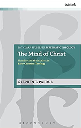 The Mind of Christ: Humility and the Intellect in Early Christian Theology