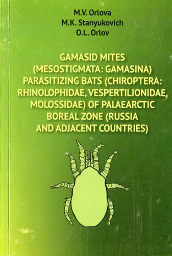 Gamasid mites (Mesostigmata: Gamasina) parasitizing bats (Chiroptera: Rhinolophidae, Vespertilionidae, Molossidae) of Palaeatctic boreal zone (Russia and adjacent countries)