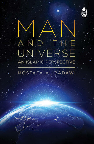 Man and the Universe: An Islamic Perspective