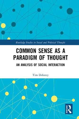 Common Sense as a Paradigm of Thought: An Analysis of Social Interaction