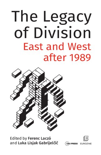 Legacy of division : East and West after 1989