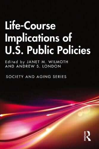 Life-Course Implications of U.S. Public Policies (US Public Policy)